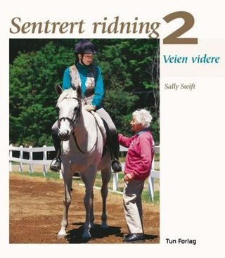 Sentrert ridning 2 - veien videre