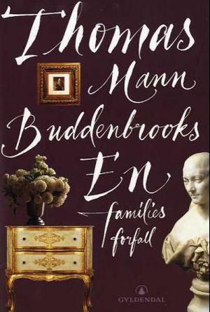 "Buddenbrooks - en families forfall" av Thomas Mann