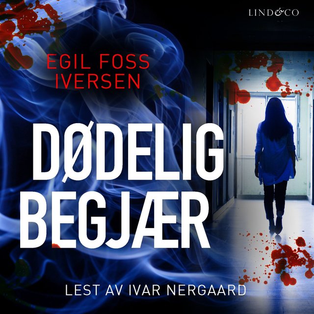 "Dødelig begjær" av Egil Foss Iversen