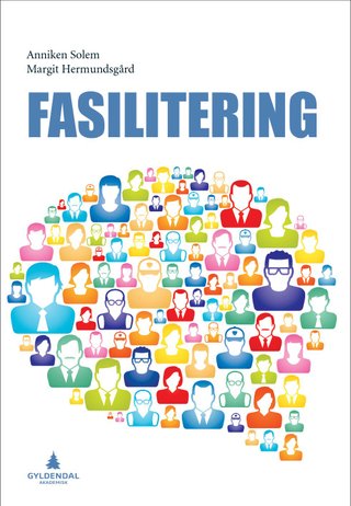"Fasilitering" av Anniken Solem