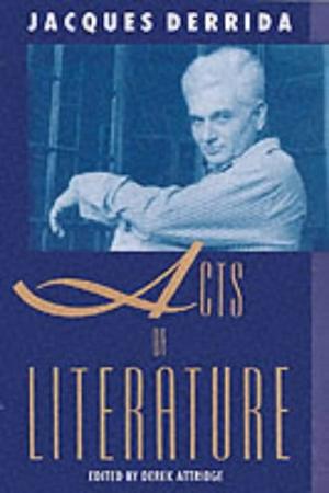 "Acts of Literature" av Jacques Derrida