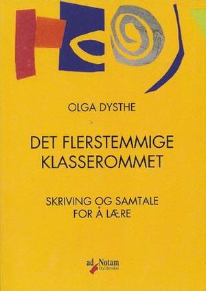 "Det flerstemmige klasserommet skriving og samtale for å lære" av Olga Dysthe