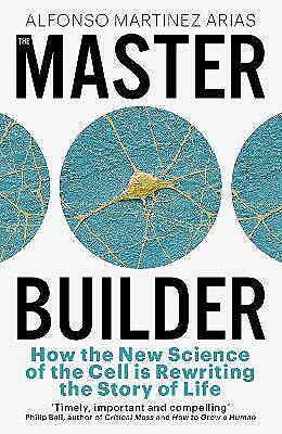 "The Master Builder How the New Science of the Cell is Rewriting the Story of Life" av Martinez Arias Alfonso
