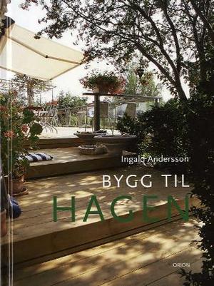 "Bygg til hagen" av Ingald Andersson