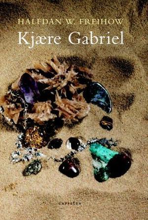 "Kjære Gabriel - et brev" av Halfdan W. Freihow