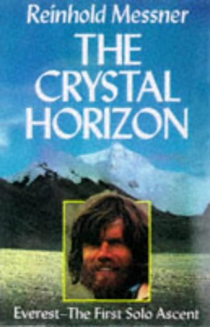The Crystal Horizon - Everest - The First Solo Ascent