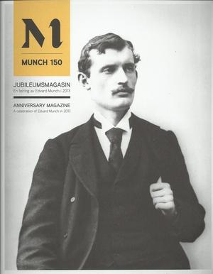 "Munch 150 Jubileumsmagasin  En feiring av Edvard Munch i 2013 - størrelse 22x28cm" av Audun Eckhoff
