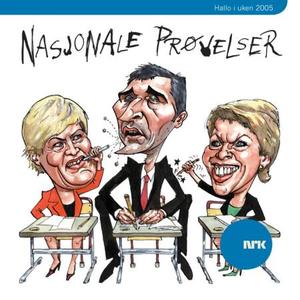 "Nasjonale prøvelser - Hallo i uken 2005" av Else Michelet