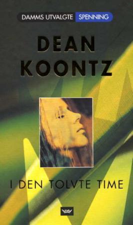 "I den tolvte timen" av Dean R. Koontz