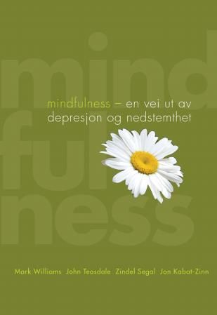 "Mindfulness - en vei ut av depresjon og nedstemthet" av Mark Williams