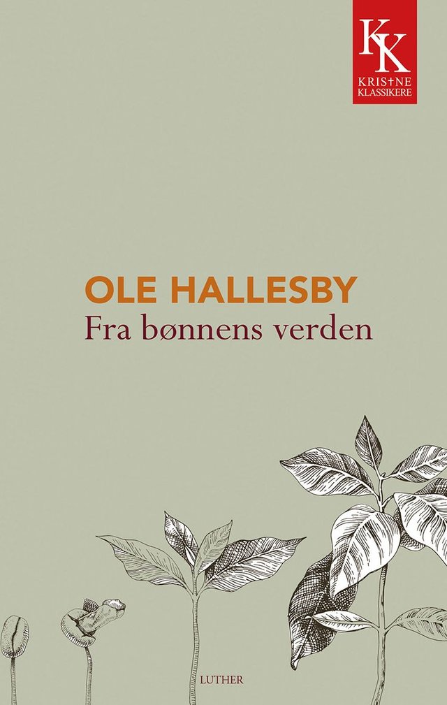 "Fra bønnens verden - et ord til trette bedere" av Ole Hallesby
