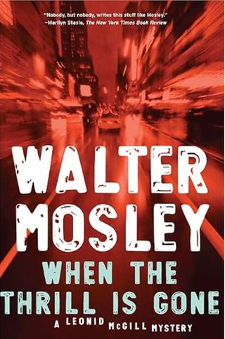 "When the Thrill is gone" av Walter Mosley