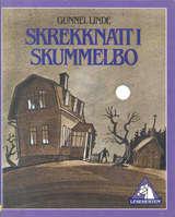 "Skrekknatt i Skummelbo" av Gunnel Linde