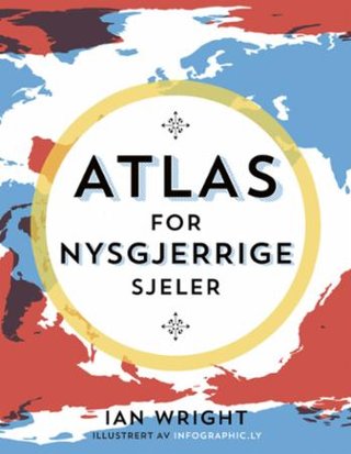 "Atlas for nysgjerrige sjeler" av Ian Wright
