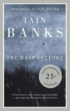 "The wasp factory" av Iain Banks