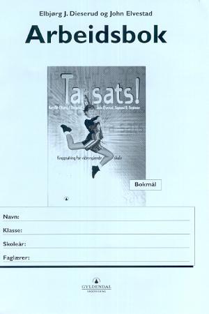 "Ta sats! - arbeidsbok" av Elbjørg Dieserud