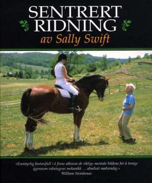 "Sentrert ridning" av Sally Swift