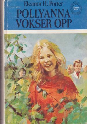 "Pollyanna vokser opp" av Elanor H. Porter