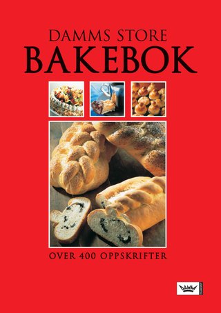 Damms store bakebok - over 400 oppskrifter