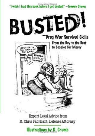 Busted! - drug war survival skills