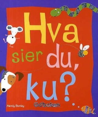 Hva sier du, ku?