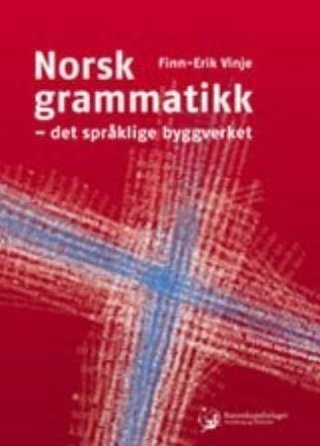 Norsk grammatikk - det språklige byggverket