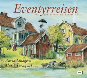 "Eventyrreisen - fra Junibakken til Nangilima" av Astrid Lindgren
