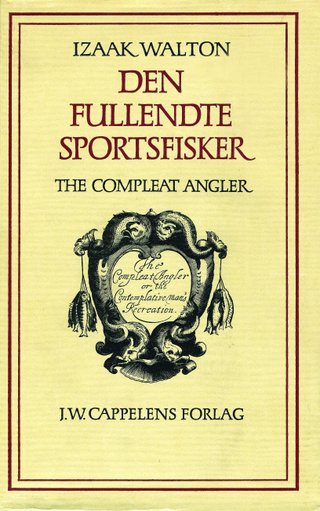 "Den fullendte sportsfisker" av Izaak Walton