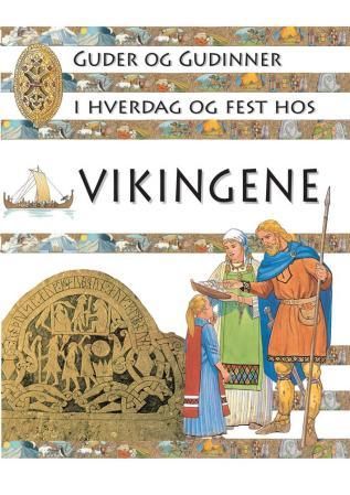 Guder og gudinner i hverdag og fest hos vikingene