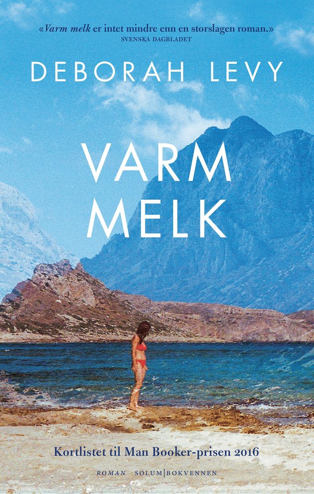 "Varm melk" av Deborah Levy