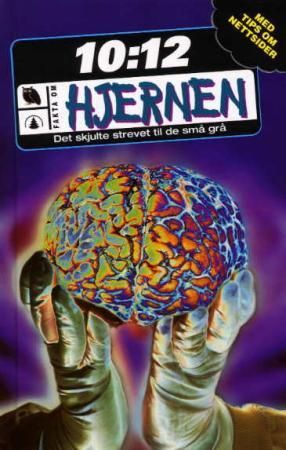 Hjernen - det skjulte strevet til de små grå