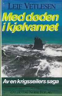 "Med døden i kjølvannet" av Leif Vetlesen