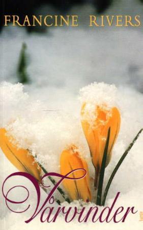 "Vårvinder" av Francine Rivers