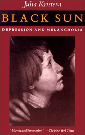 "Black Sun - Depression and Melancholia (European Perspectives)" av J Kristeva