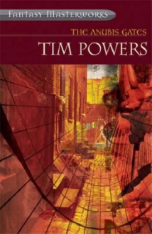 "The Anubis Gates (Fantasy Masterworks)" av Tim Powers