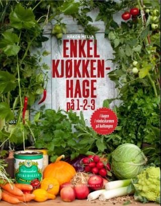 Enkel kjøkkenhage på 1-2-3