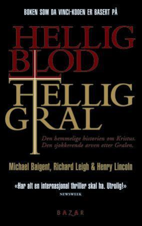 "Hellig blod, hellig gral" av Michael Baigent