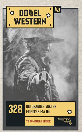 Rio Grandes vokter ; Mordere må dø