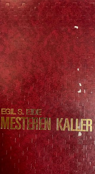"Mesteren kaller Andakter for hjem og foreninger, grupper og lag" av Egil S. Eide