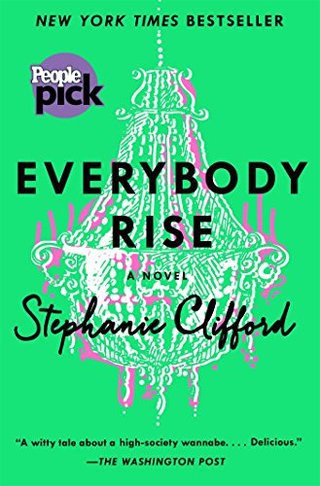 Everybody Rise - A Novel