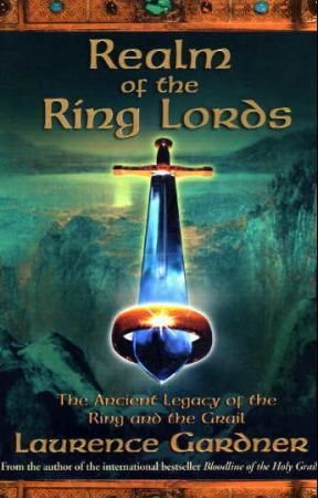 "Realm of the Ring Lords - the ancient legacy of the ring and the grail" av Laurence Gardner