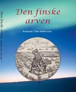 "Den finske arven En antologi om det finske Finnmark" av Thor Robertsen