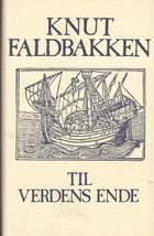 Til verdens ende - roman