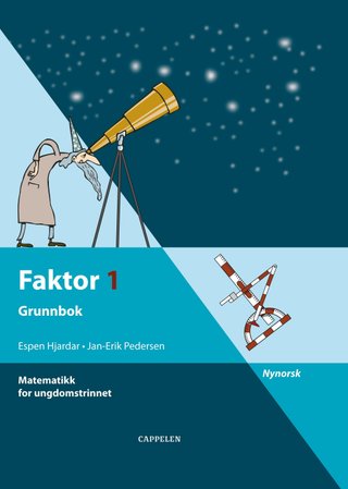 Faktor 1 - grunnbok : matematikk for ungdomstrinnet