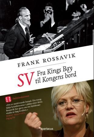 "SV fra Kings Bay til Kongens bord" av Frank Rossavik