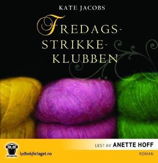 "Fredagsstrikkeklubben" av Kate Jacobs