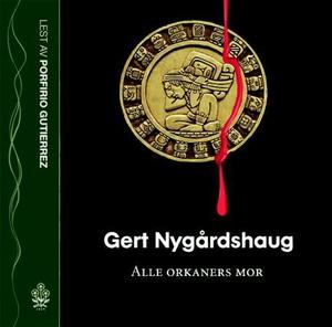 "Alle orkaners mor" av Gert Nygårdshaug