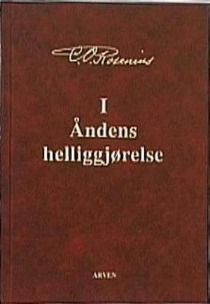 "I Åndens helliggjørelse" av Carl Olof Rosenius