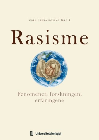 Rasisme - fenomenet, forskningen, erfaringene
