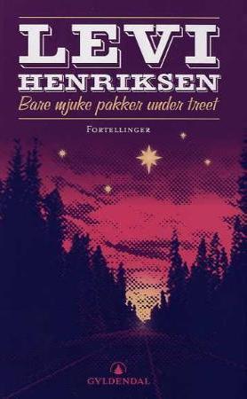 "Bare mjuke pakker under treet - fortellinger" av Levi Henriksen